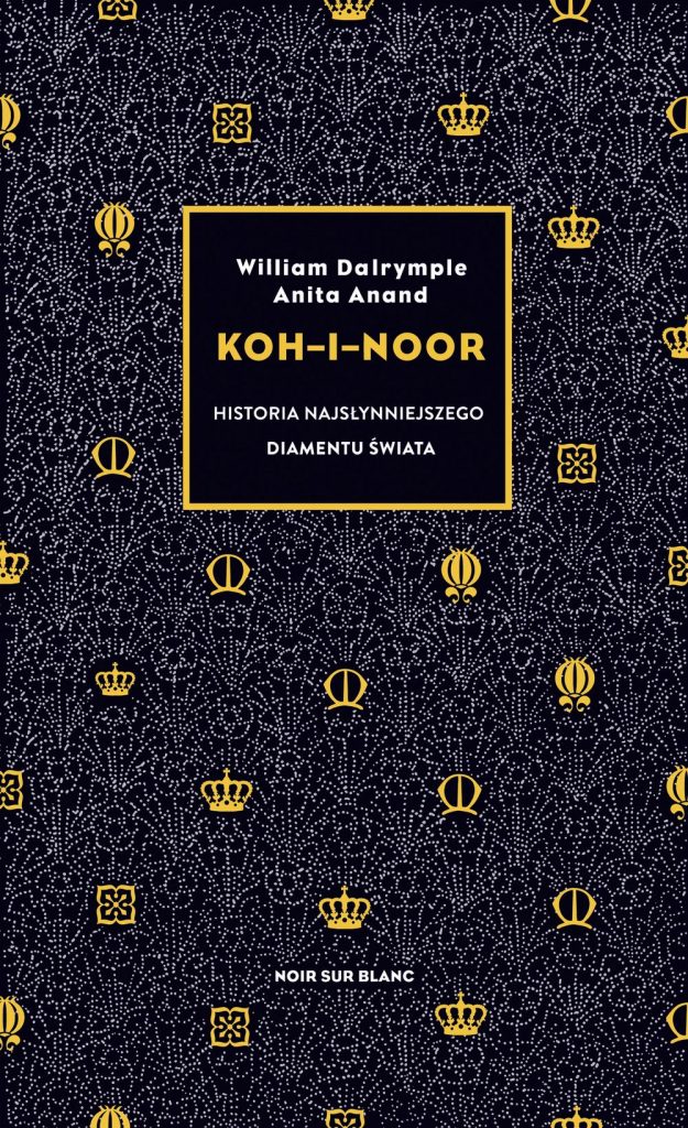Artykuł powstał w oparciu o książkę Williama Dalrymple'a, i Anity Anand pod tytułem "Koh-i-noor. Historia najsłynniejszego diamentu świata" (Noir sur Blanc 2019).