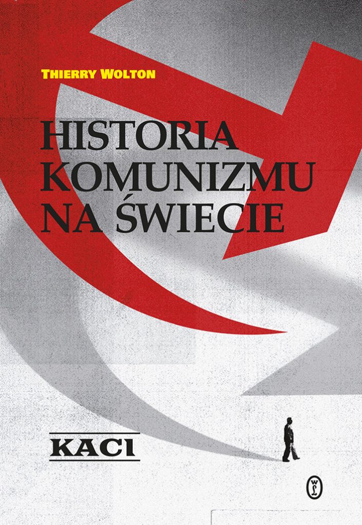 Artykuł stanowi fragment książki Thierry'ego Woltona pt. Historia komunizmu na świecie. Kaci (Wydawnictwo Literackie 2021).