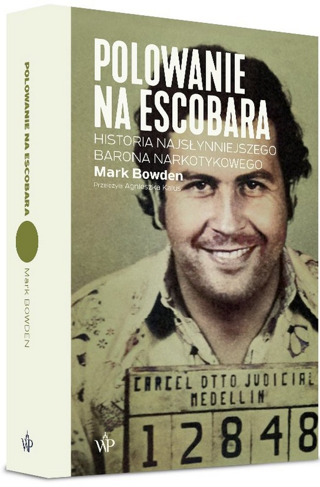 Artykuł stanowi fragment książki Marka Bowdena pt.  Polowanie na Escobara. Historia najsłynniejszego barona narkotykowego (Wydawnictwo Poznańskie 2021).