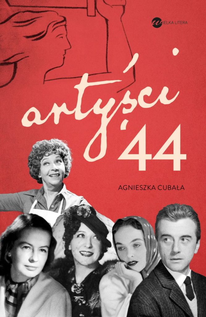 Artykuł stanowi fragment książki Agnieszki Cubały pt. Artyści ’44 (Wielka Litera 2022).