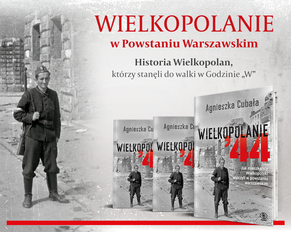 [Obrazek: Wielkopolanie-w-Powstaniu-Warszawskim.jpg]