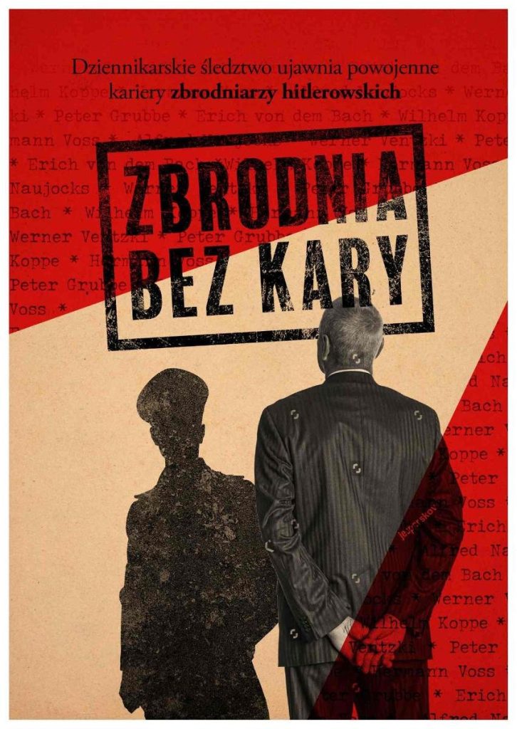 Artykuł stanowi fragment książki Zbrodnia bez kary (Wydawnictwo M 2022). Jej autorzy opisują powojenne kariery nazistowskich zbrodniarzy.