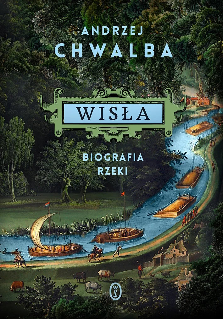 Artykuł stanowi fragment książki Andrzeja Chwalby pt. Wisła. Biografia rzeki (Wydawnictwo Literackie 2023).