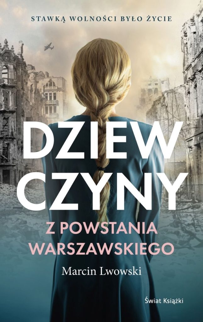 Inspiracją do opublikowania tego artykułu stała się książka Marcina Lwowskiego pt. Dziewczyny z Powstania Warszawskiego  (Świat Książki 2023).