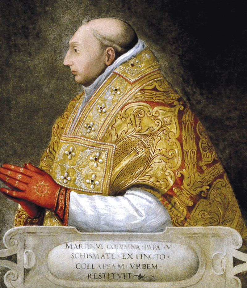 Marcin V. Pierwszy papież, który powrócił do Rzymu po latach tzw. niewoli awiniońskiej.