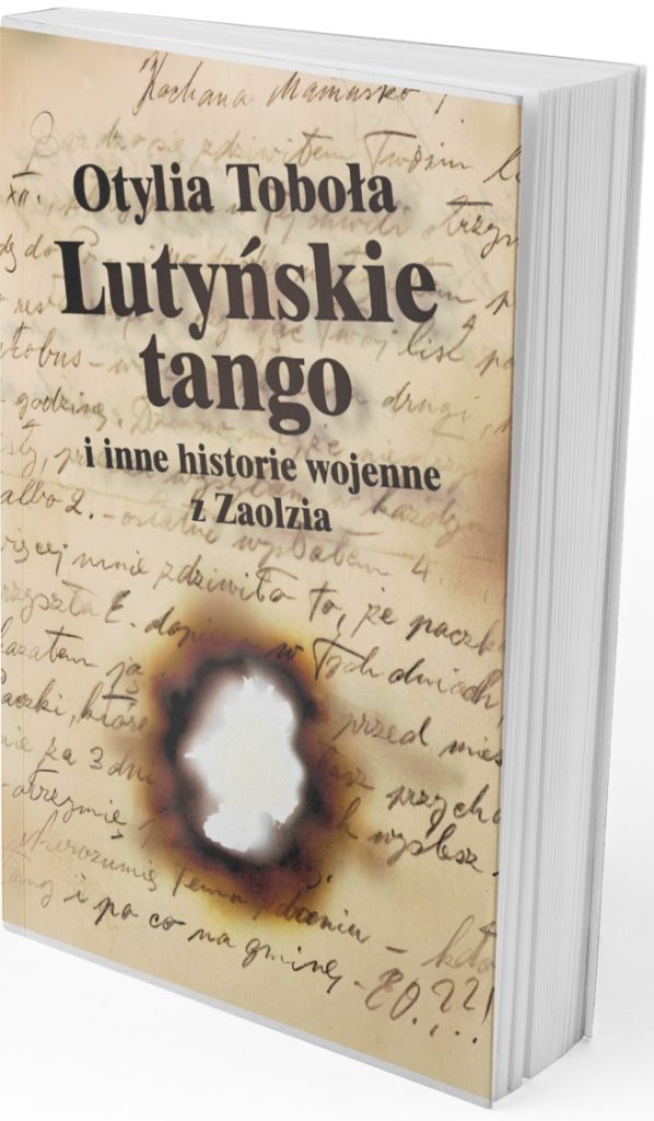 Nowe wydanie książki Otylii Toboły pt. Lutyńskie tango i inne historie wojenne z Zaolzia (Kongres Polaków w Republice Czeskiej) już dostępne w sprzedaży.