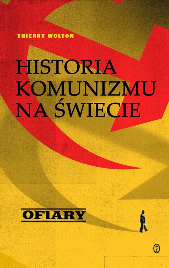 Tekst stanowi fragment książki Thierry’ego Woltona pt. Historia komunizmu na świecie. Ofiary (Wydawnictwo Literackie 2023).