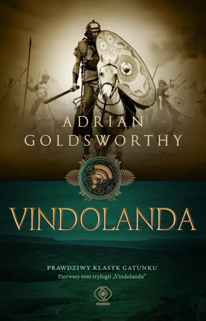 Inspiracją do napisania tego artykułu stała się powieść Adriana Goldsworthy'ego pt. Vindolanda (Rebis 2024). 
