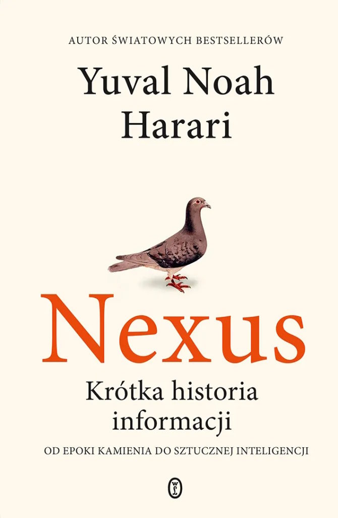 Nowa książka Yuvala Noah Harariego pt. Nexus. Krótka historia informacji (Wydawnictwo Literackie 2024) już w sprzedaży.