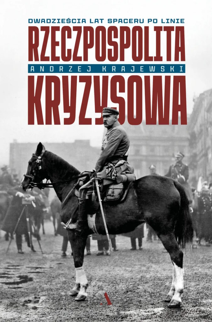 Tekst stanowi fragment książki Andrzeja Krajewskiego pt. Rzeczpospolita kryzysowa. Dwadzieścia lat spaceru po linie (Wydawnictwo Agora 2025).