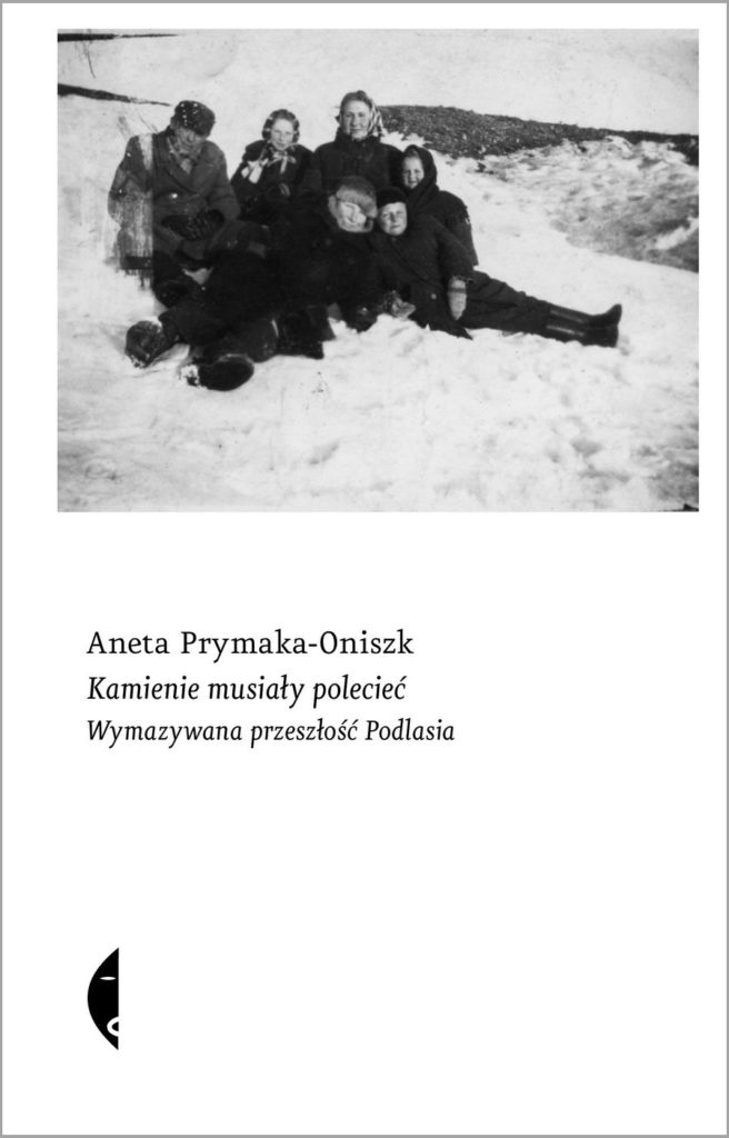 Aneta Prymaka-Oniszk, autorka książki Kamienie musiały polecieć. Wymazywana przeszłość Podlasia (Wydawnictwo Czarne, Wołowiec 2024), odebrała nagrodę w kategorii prac popularnonaukowych.